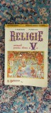 Cumpara ieftin RELIGIE CLASA A V A NICOLAE DASCALU , MARIA ORZETIC PATRIARHIA ROMANA, Clasa 5