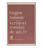 Eugen Simion - Scriitori romani de azi vol. IV - 118767