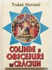 Colinde si Obiceiuri de Craciun, Traian Herseni, Folclor, Traditii, cantece de sarbatori,etnografie, melodii vechi traditionale,istorie,spiritualitate