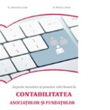 Aspecte teoretice si practice referitoare la contabilitatea asociatiilor si fundatiilor