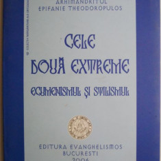 Cele doua extreme. Ecumenismul si stilismul – Epifanie Theodoropulos