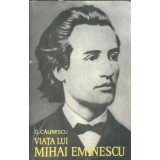 Viata lui Mihai Eminescu - George Calinescu