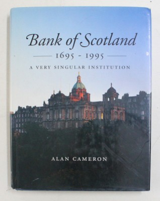 BANK OF SCOTLAND 1695 - 1995 , A VERY SINGULAR INSTITUTION BY ALAN CAMERON , 1995 foto