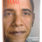 PRESEDINTELE OBAMA : DRUMUL CATRE CASA ALBA - EDITIE SPECIALA TIME , editor ADI IGNATIUS , 2008