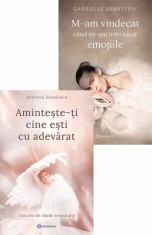 Aminteste-ti cine esti cu adevarat + M-am vindecat cand mi-am imbratisat emotiile - Editura Bookzone