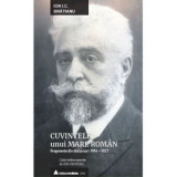 Cuvintele unui mare Roman. Fragmente din discursuri 1914-1927 - Ion Cristoiu, Ion I. C. Bratianu