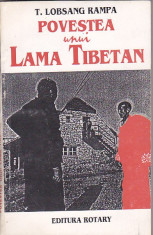 T. LOBSANG RAMPA - POVESTEA UNUI LAMA TIBETAN foto