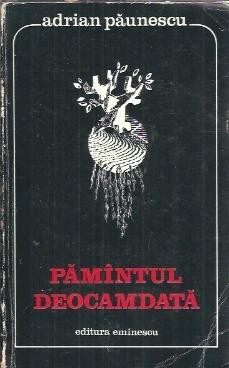 Pamantul deocamdata - Adrian Paunescu foto