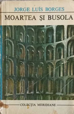 MOARTEA SI BUSOLA-GEORGE LUIS BORGES-281839 foto