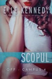 Scopul Off-Campus 4 - Elle Kennedy, Editura Epica, Colectia Epiclove, 398 pagini, Romana, Paperback
