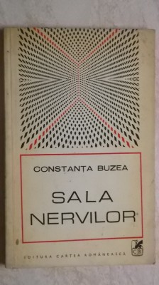 Constanta Buzea - Sala nervilor, sonete (vezi detalii pentru livrare in tara) foto