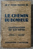 Le chemin du bonheur - Dr. Victor Pauchet// 1934