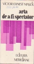 Arta de a fi Spectator