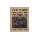 Chez Panisse Menu Cookbook