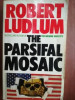 The parsifal mosaic- Robert Ludlum