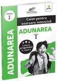 Cumpara ieftin Adunarea. Clasa I. Caiet pentru exersare intensiva. MatPro/***