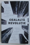 CELALTA REVOLUTIE - ANTOLOGIE DE POVESTIRI CONTEMPORANE MAGHIARE DESPRE REVOLUTIA DIN 1956 , 2017