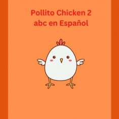 Pollito Chicken 2 abc en Espa