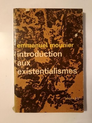 Emmanuel Mounier - Introduction aux existentialismes foto