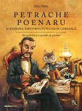 Cumpara ieftin Petrache Poenaru si Razboiul Impotriva Petelor De Cerneala, Alina Baltac - Editura Corint