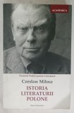 ISTORIA LITERATURII POLONE de CZESLAW MILOSZ , 2017