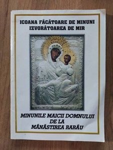 Minunile Maicii Domnului de la Manastirea Rarau- Pimen foto