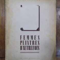 FEMMES PEINTRES D ' AUTREFOIS par OLGA GRECEANU , 1940