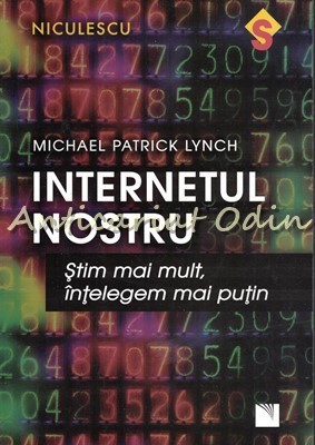 Internetul Nostru - Michael Patrick Lynch foto