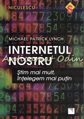 Internetul Nostru - Michael Patrick Lynch