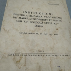 INSTRUCTIUNI PENTRU UTILIZAREA VAGOANELOR DE MARFA DESCOPERITE PE 4 OSII 1969