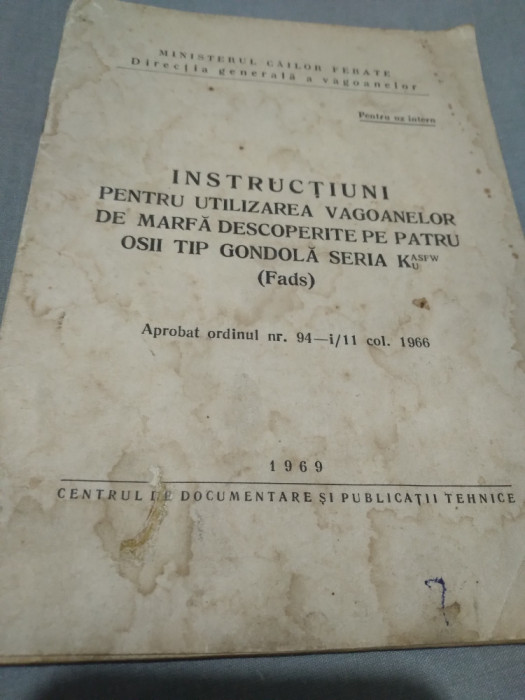 INSTRUCTIUNI PENTRU UTILIZAREA VAGOANELOR DE MARFA DESCOPERITE PE 4 OSII 1969