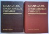 Manualul inginerului chimist, VOL 1+2, Sandulescu, Hanes, Keul, Mieroiu, Zaharia, STARE FB!!!