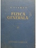 Alexandru Cisman - Fizica generala, vol II (editia 1962)