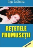 Retetele frumusetii - Fundatia culturala Ideea Europeana