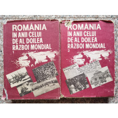 Romania In Anii Celui De-al Doilea Razboi Mondial Vol.1-2 - Stefan Pascu Si Colab. ,554502