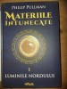 Materiile intunecate vol 1: Luminile Nordului- Philip Pullman
