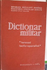 DICTIONAR MILITAR. TERMENI TACTIC-OPERATIVI-COLECTIV-223022 foto