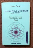 Cele mai frumoase chipuri ale iubirii. Editura Dharana, 2021 - Maria Timuc