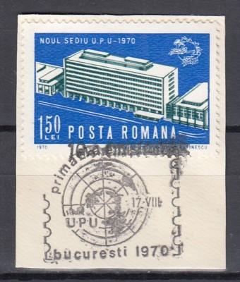 ROMANIA 1970 LP 738 NOUL SEDIU U.P.U./FRAGMENT CU STAMPILA PRIMA ZI A EMISIUNII 17-VIII-1970 U.P.U.BUCURESTI foto