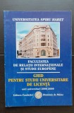 Facultatea de Relații Internaționale și Studii Europene, Universitatea Spiru Haret: Ghid pentru Studii Universitare de Licență 2006 - 2009