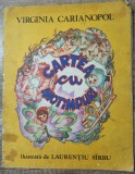 Cartea cu anotimpuri - Virginia Carianopol// 1983