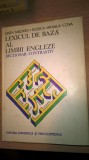 Cumpara ieftin Lexicul de baza al limbii engleze - Dictionar contrastiv - Edith Iarovici (1979)