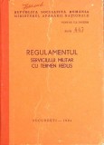 REGULAMENTUL SERVICIULUI MILITAR CU TERMEN REDUS-MINISTERUL APARARII NATIONALE-266002