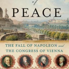 Rites of Peace: The Fall of Napoleon and the Congress of Vienna