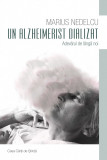 Cumpara ieftin Un alzheimerist dializat | Marius Nedelcu, 2020, Casa Cartii de Stiinta