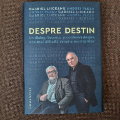 Gabriel Liiceanu Andrei Plesu Despre destin EDITIE DE LUX