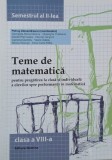 Teme de matematica pentru pregatirea la clasa sau individuala a elevilor spre performanta in matematica. Clasa a VIII-a. Semestrul al II-lea - Petrus