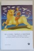 DE LA CALUL TROIAN LA MINOTAUR , ISTORIE MITOLOGIE , PSIHOLOGIE , FILOZOFIE SI CREATURI ANTICE CARE NE - AU FACUT OAMENI de JULIA KINDT , 2025