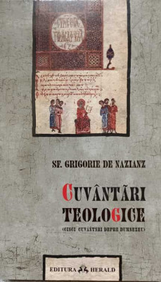 CUVANTARI TEOLOGICE. CINCI CUVANTARI DESPRE DUMNEZEU-SF. GRIGORIE DE NAZIANZ-237353 foto