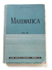 Matematica, Vol. III, Pop Avram, 1964